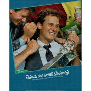 1985 Smirnoff Vodka Vintage Print Ad "Friends are worth Smirnoff" (L20)